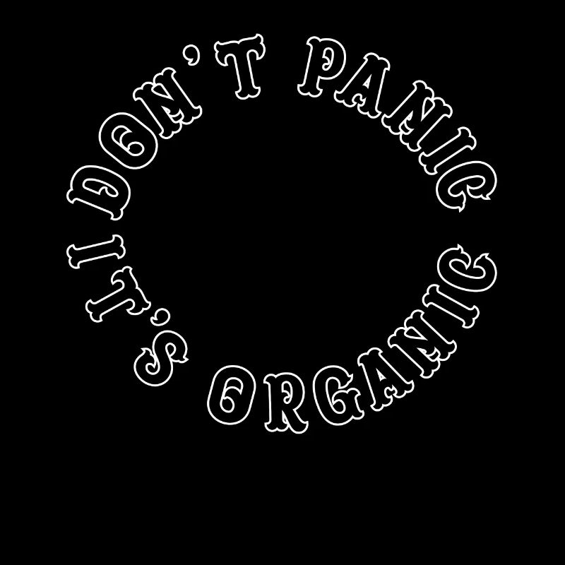 Dont Panic its Organic