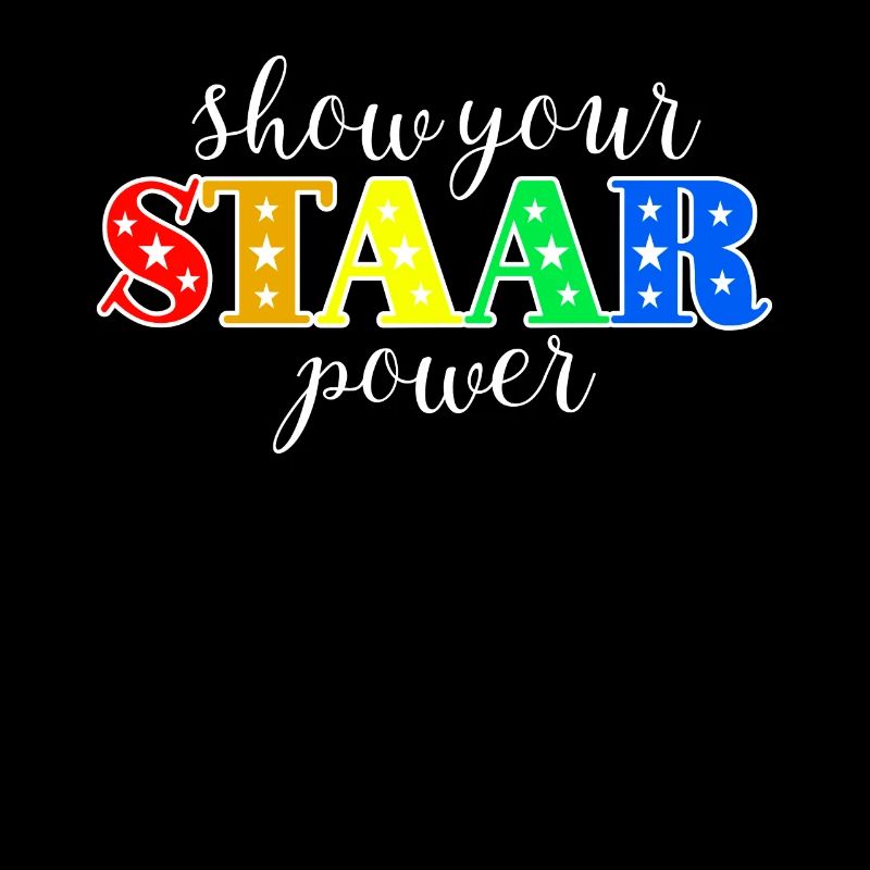 Zeigen Sie Ihrem STAAR -Kraftlehrer STAAR Testtag