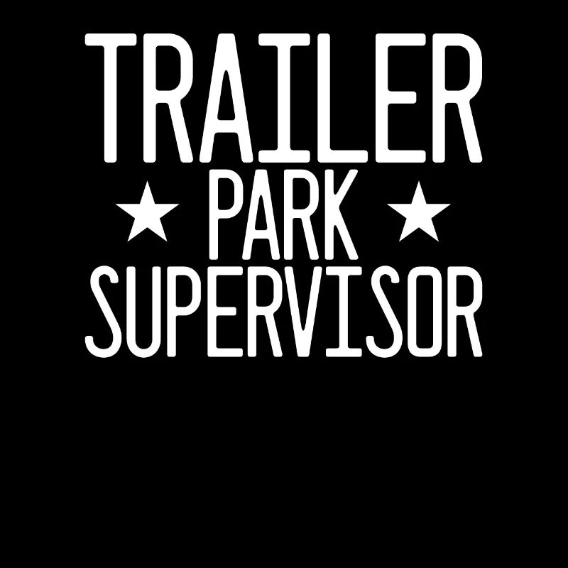 Trailer Park Supervisor Redneck White M�ll
