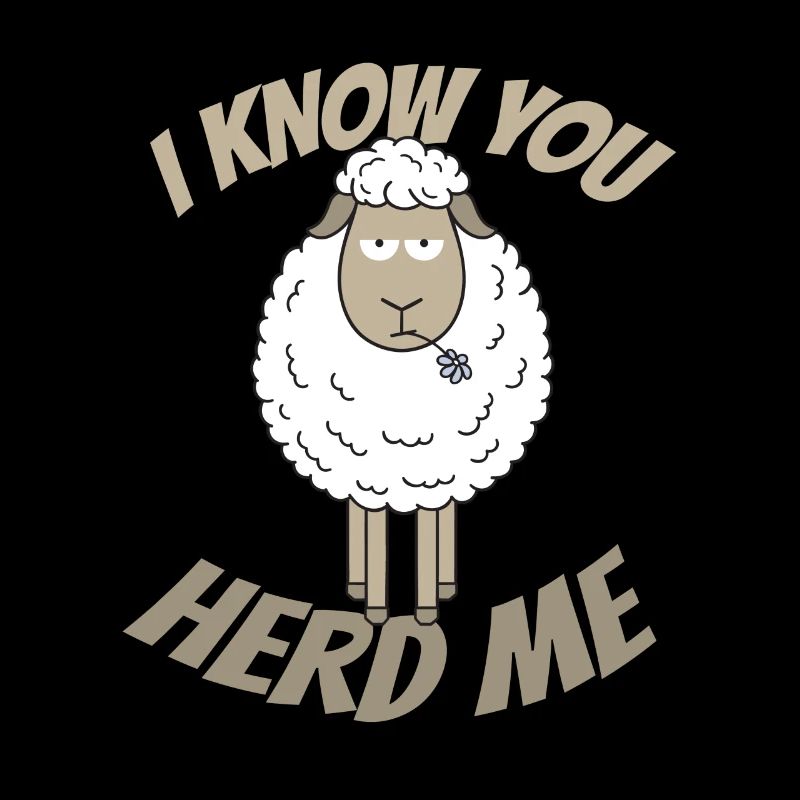 I Know You Stove Me Sheep Wool