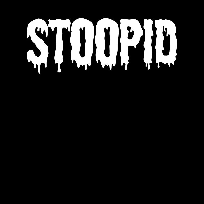 Stoopid Dripy White Dripin Lettres Streetwear