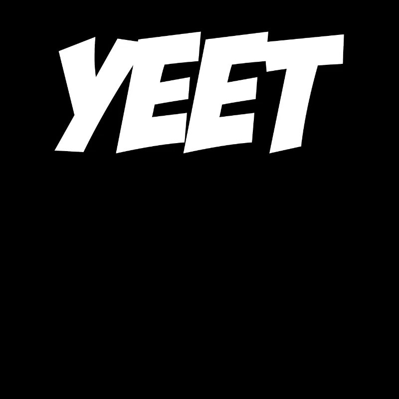 Yeet meme yeeted Slang Boy M dchen Adolescent Yee