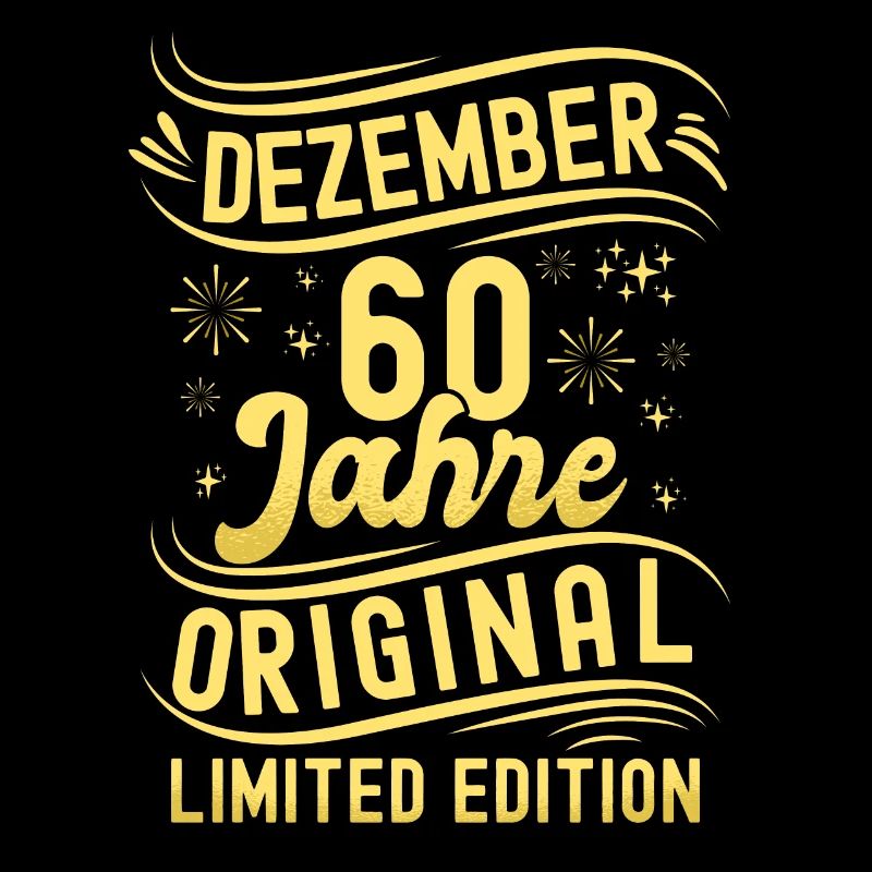 Décembre 60 Ans Original Édition Limitée