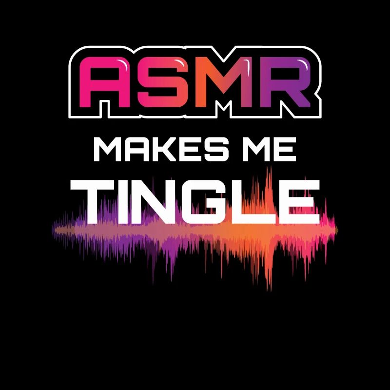 ASMR Makes Me Tingle