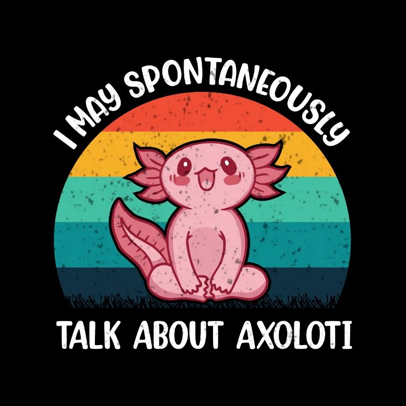 I can talk spontaneously about Axolotl Sunset Cool