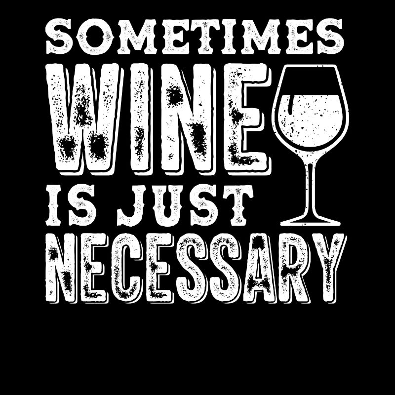 Funny Wine Saying Wine Wine Lovers Wine Tester