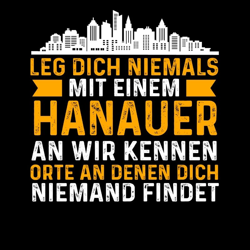 Leg Dich Niemals Mit Einem Hanauer An
