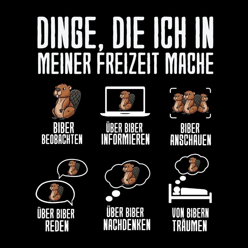 Dinge Die Ich In Meiner Freizeit Mache Biber