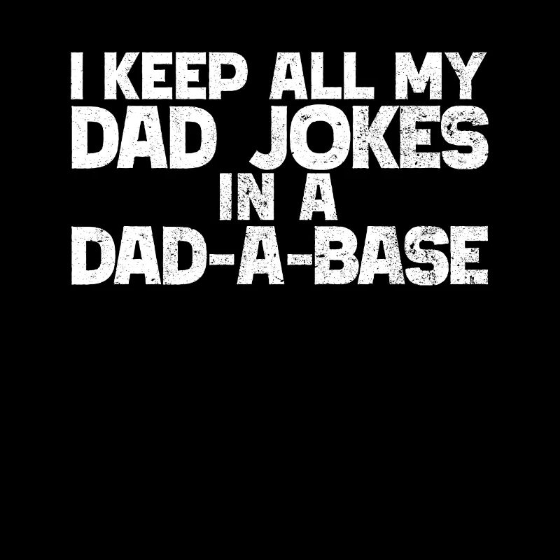 Ich behalte alle meine Vater-Witze in einem Papa-a