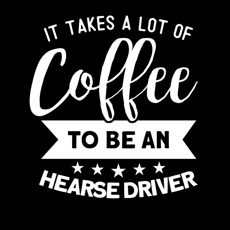 Es braucht viel Kaffee , um ein Leichenwagenfahrer