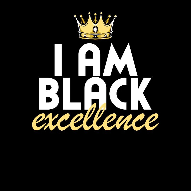 Ich bin Black Excellence Black King Black Exzellen