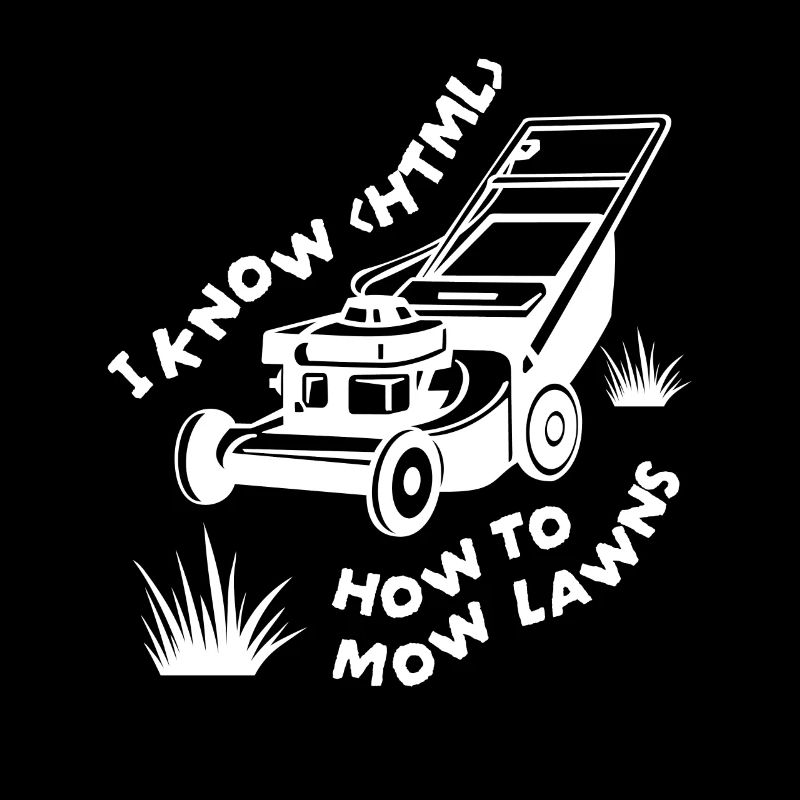 I Know HTML Lawn Mower Garden