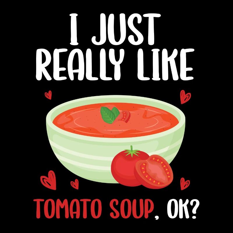 J’aime beaucoup la soupe aux tomates, ok