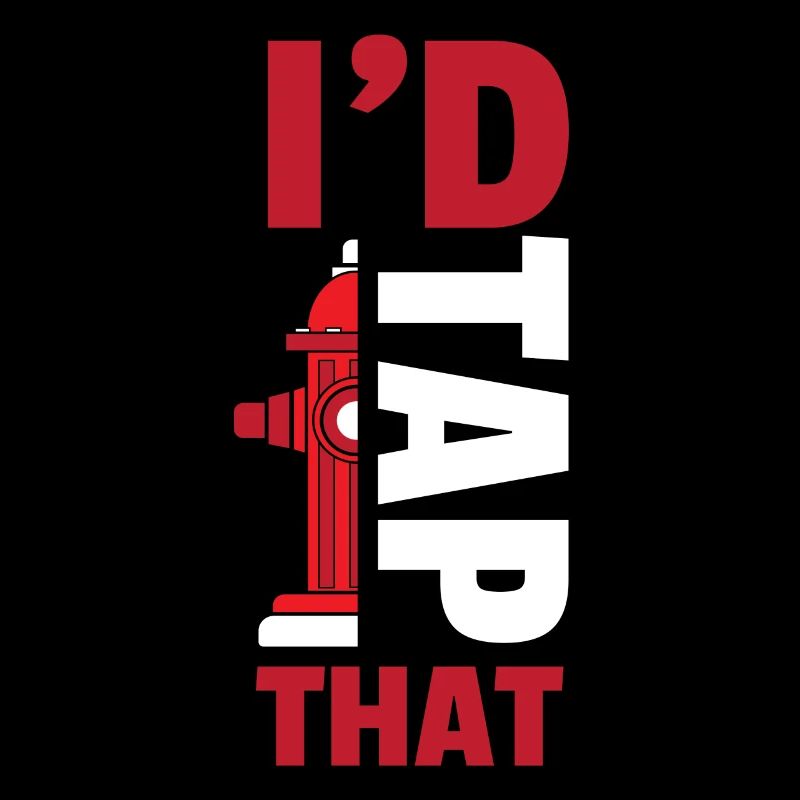 I´D Tap That Feuerwehr Hydrant
