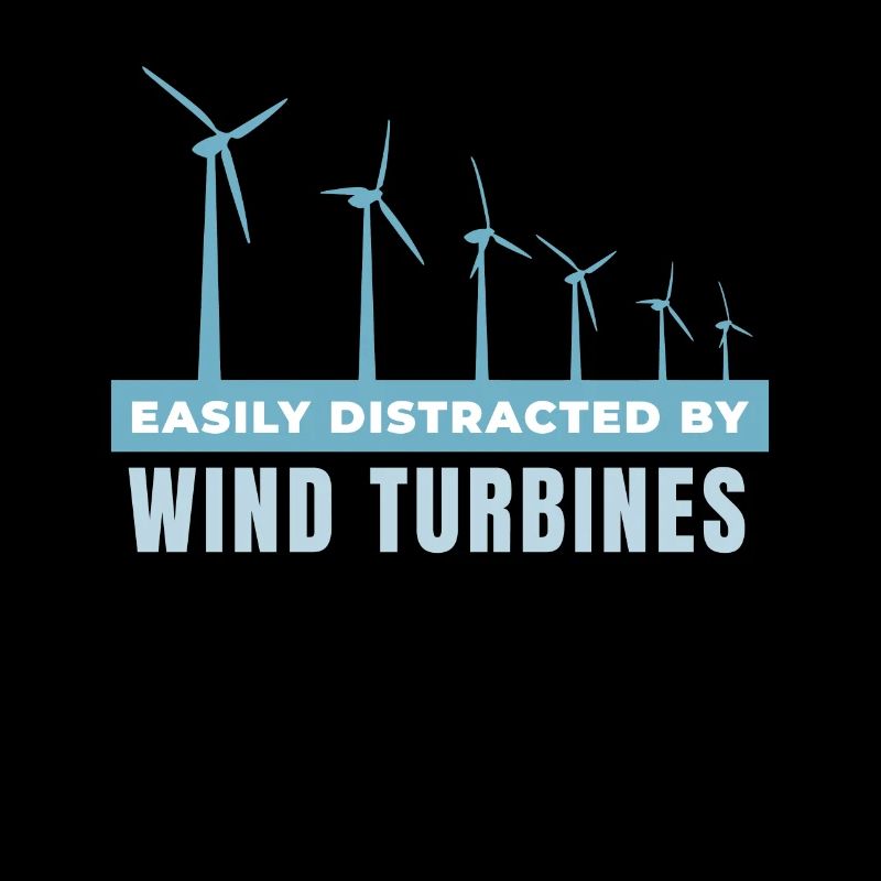 Easily Distracted by Wind Turbines