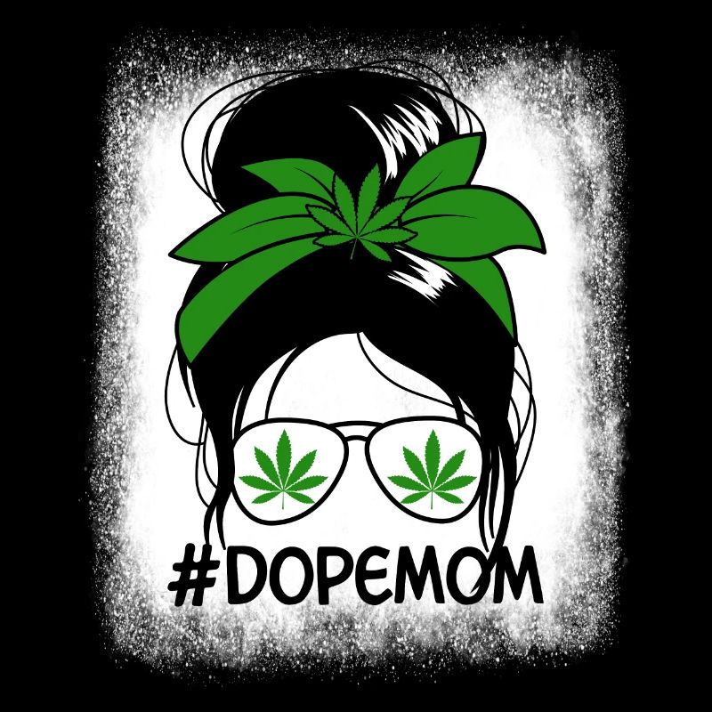 Dop Mama Messy Bun Marihuana Raucher Mutter
