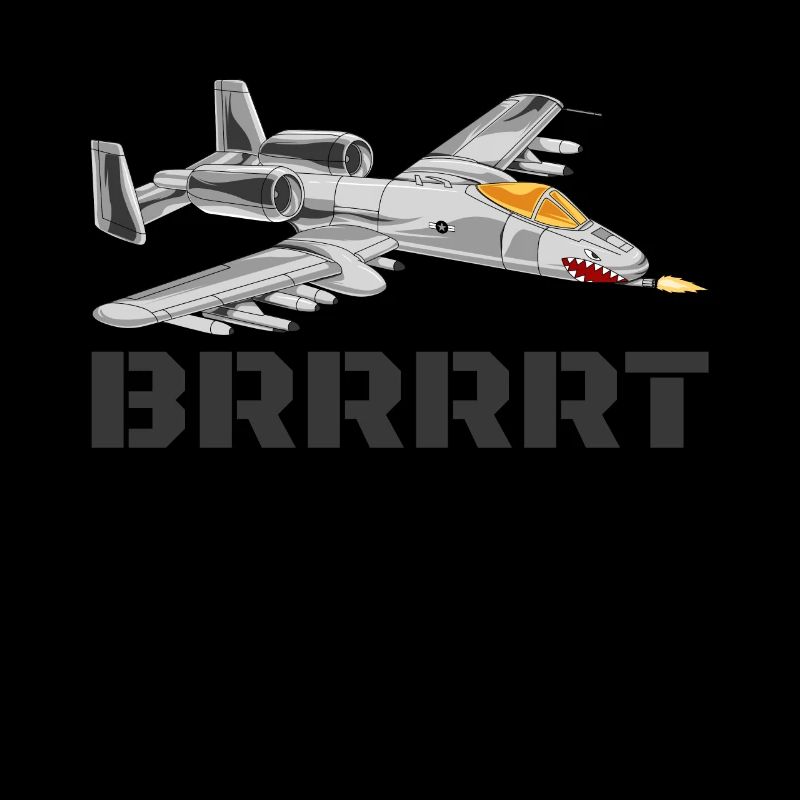 A-10 Warthog Brrrrt Funny A10 Warthog Brrrrt