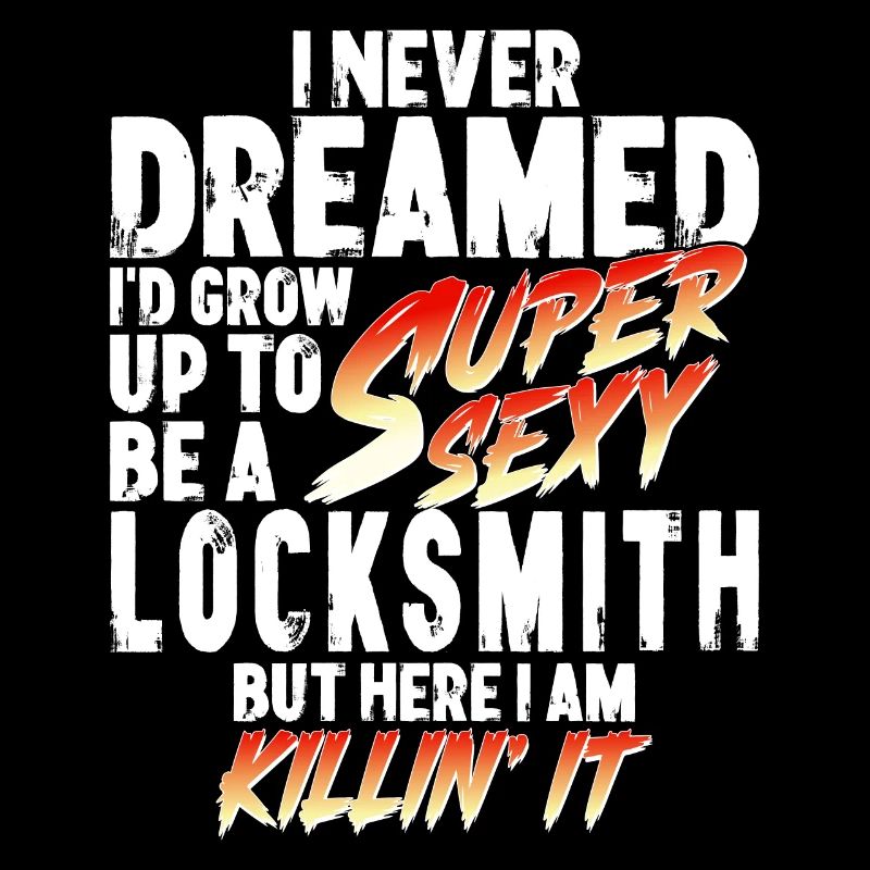 Super Sexy Locksmith Locksmith Gift