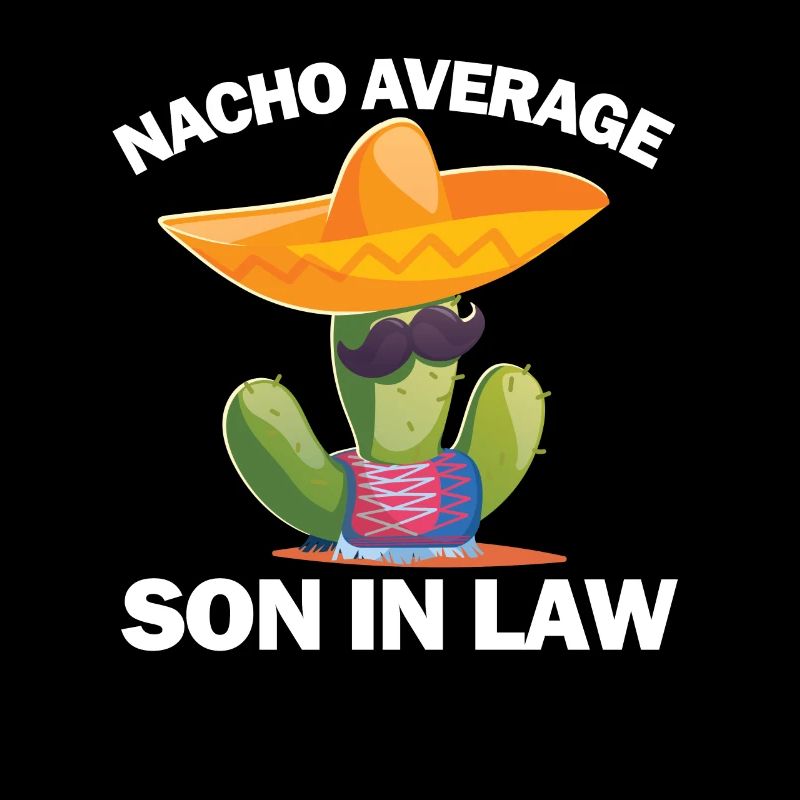 Nacho -durchschnittlicher Schwiegersohn