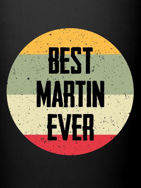 Best Martin Ever