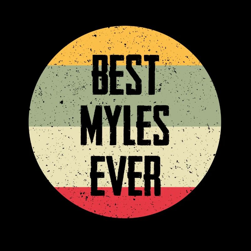 Best Myles Ever