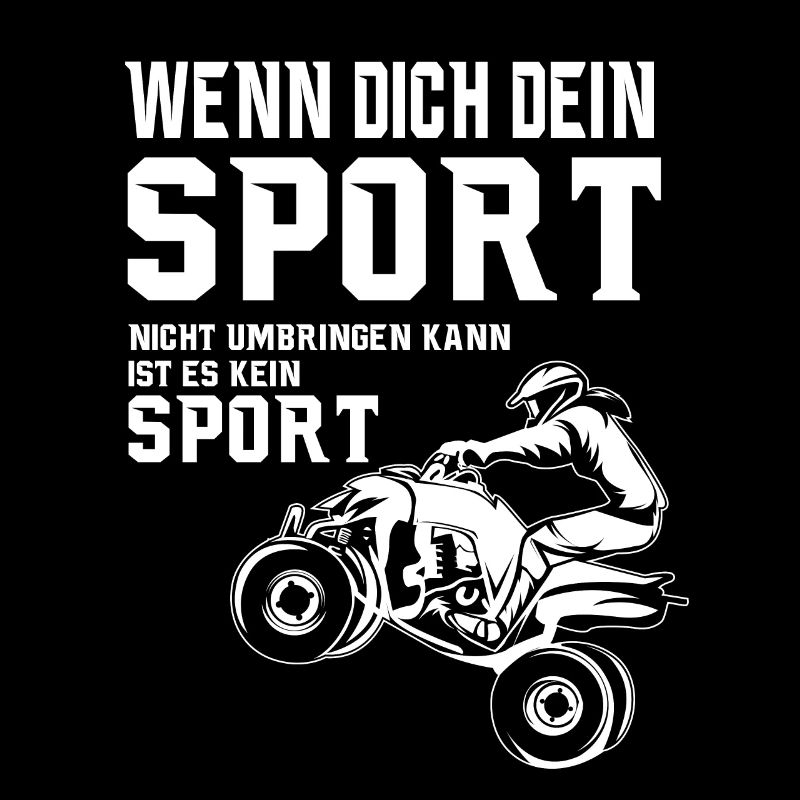 Quad Spruch ATV Quad Offroad
