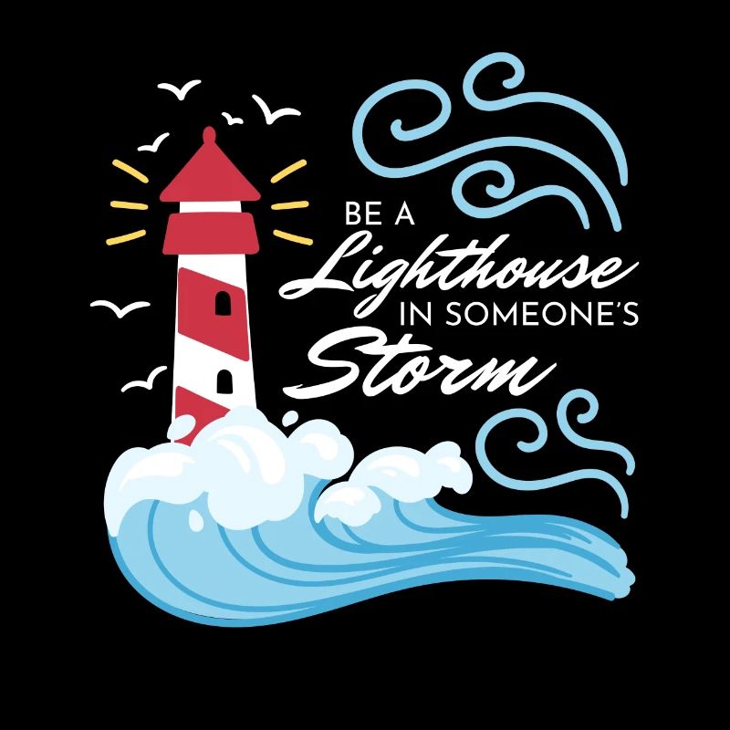 Be A Lighthouse Leuchtturm