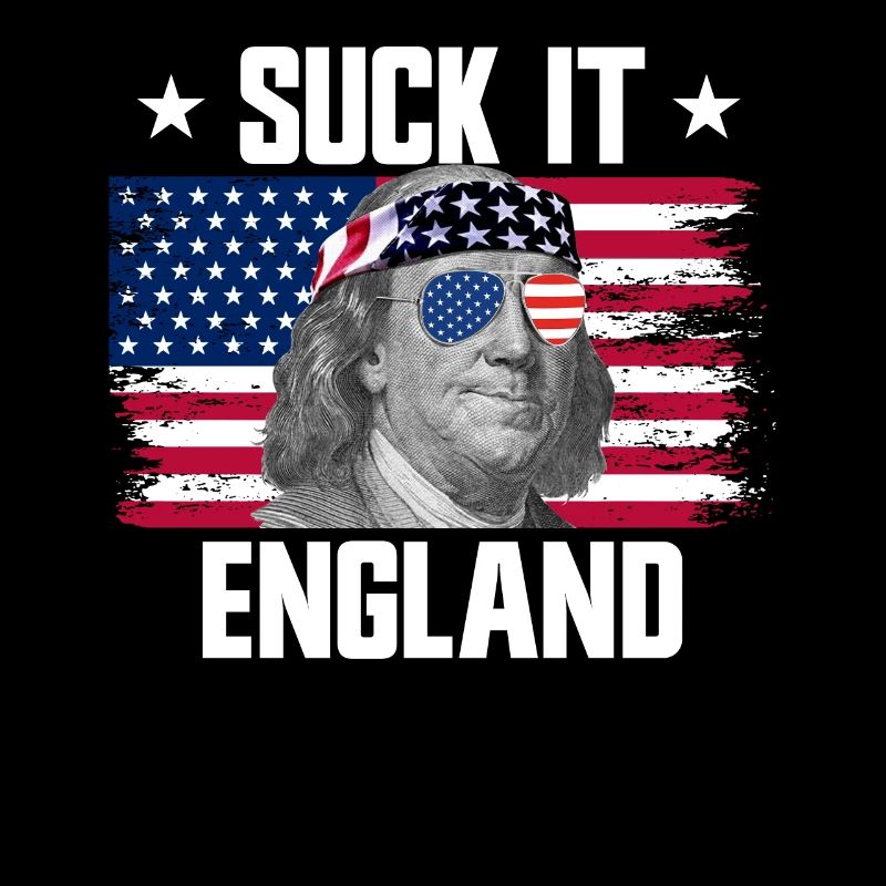 Suck It England Ben Franklin Gründerväter