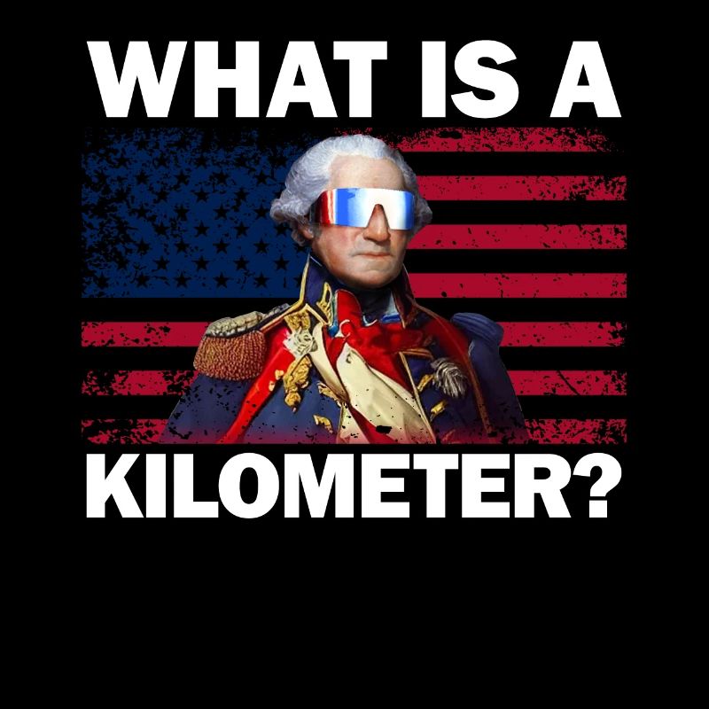 George Washington 4. Juli Was ist ein Kilometer?