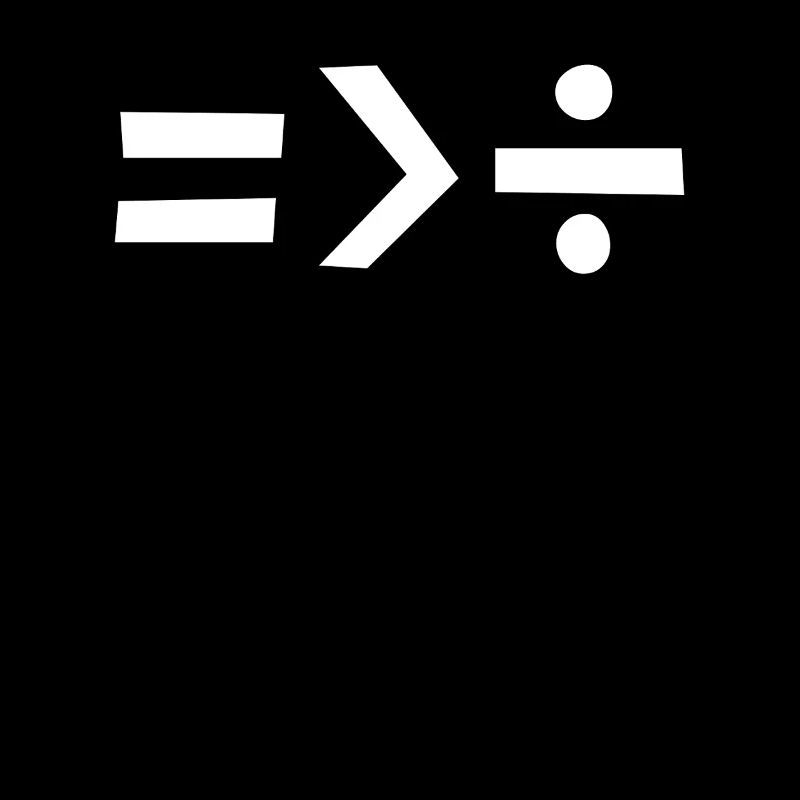 Equality is greater than division