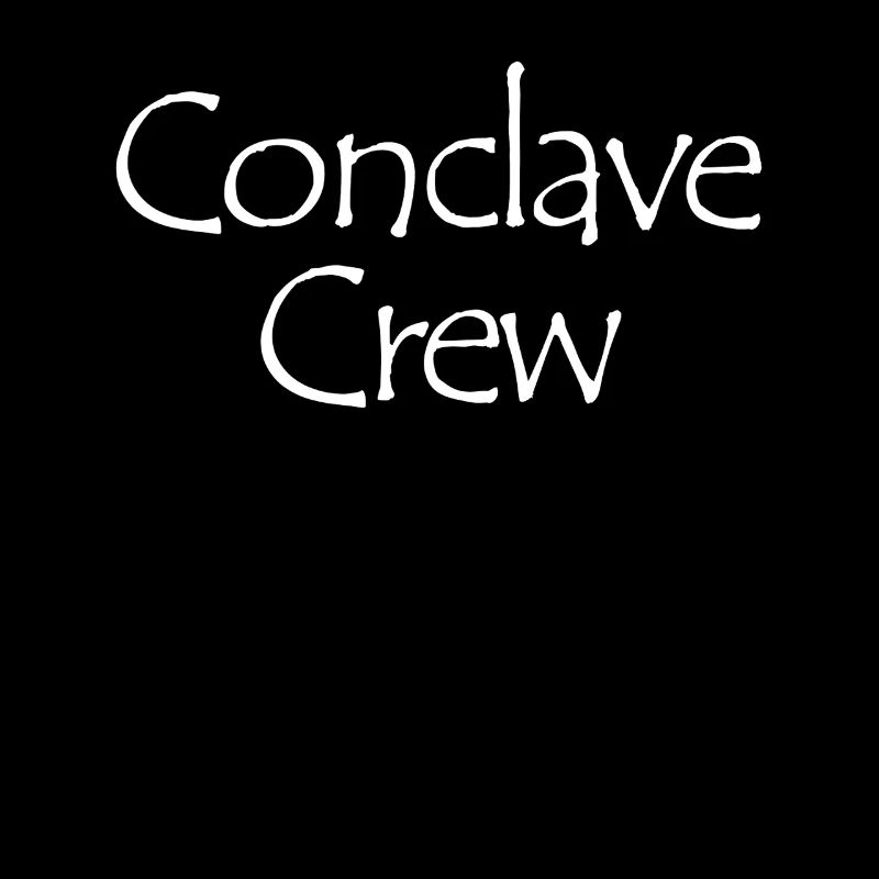 Conclave Crew Drôle Conclave papal 2025 k