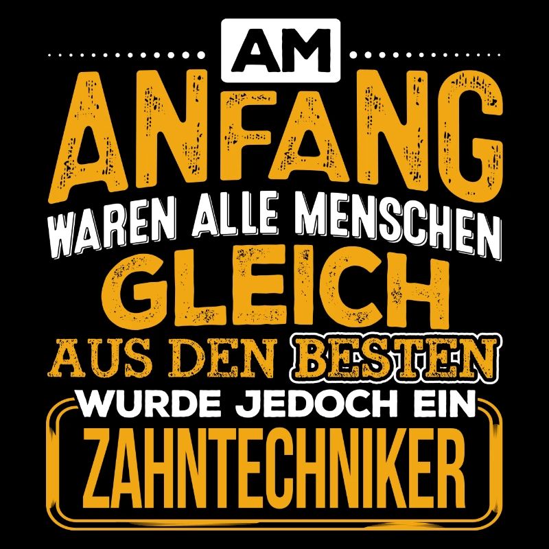 ZAHNTECHNIKER - Der Beste