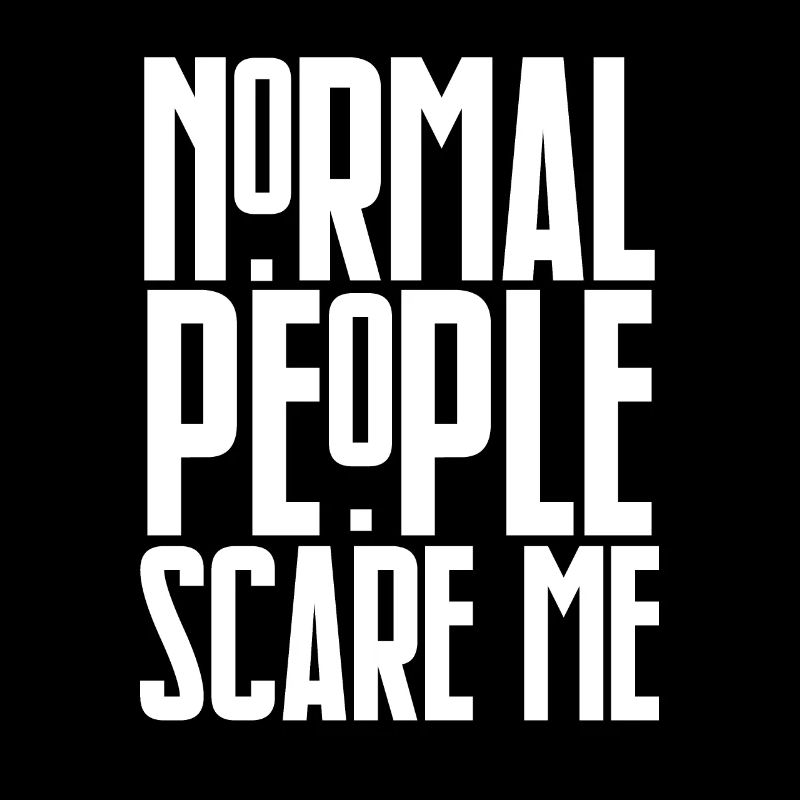 Normal People Scare Me