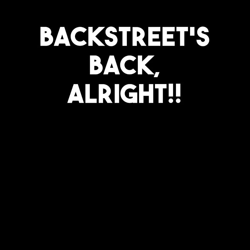 Backstreet's Back, Alright