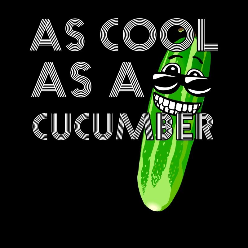 As Cool As A Cucumber