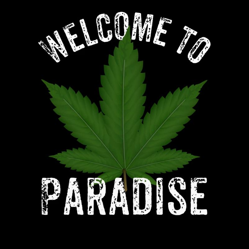 Welcome to Paradise Hanfblatt Cannabis Marihuana