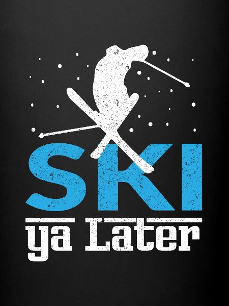 Ski Ya Later ski
