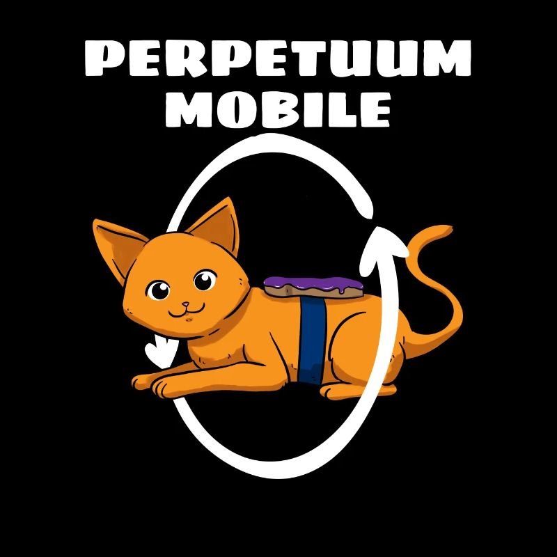 Perpetuum Mobile Physik Katze Physiker