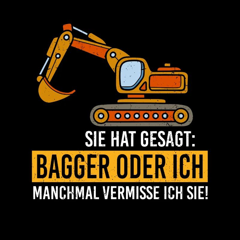 Bagger oder ich