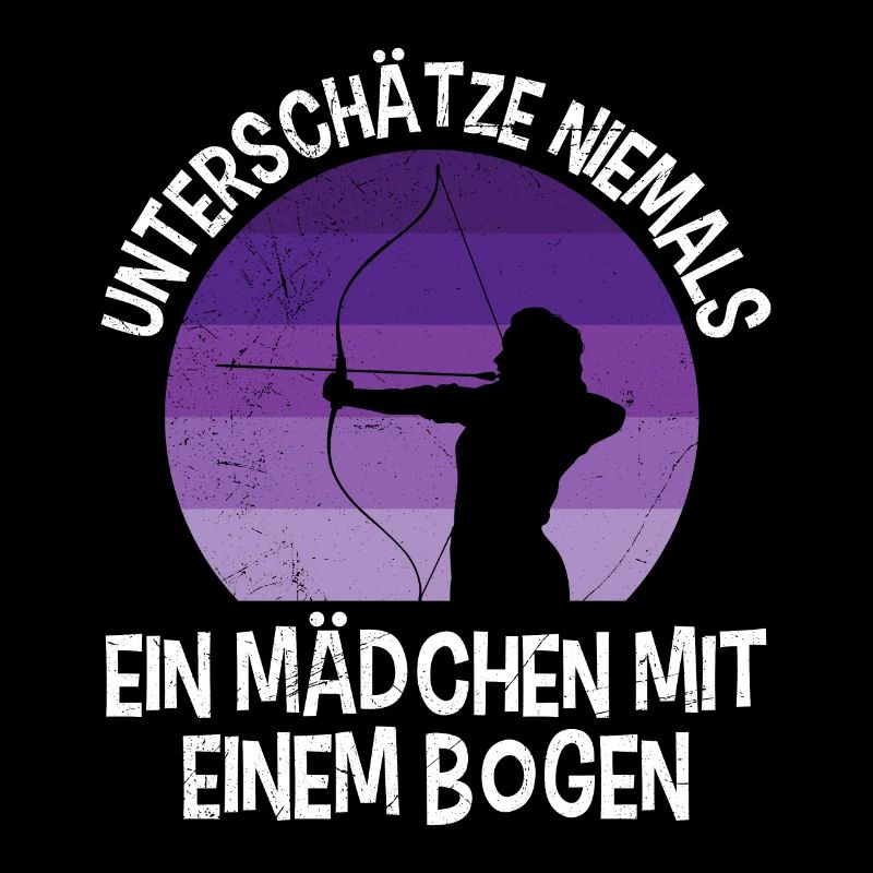 Unterschätz nie ein Mädchen mit Bogen Damen