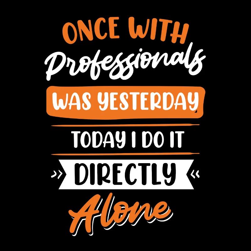 Once with professionals was yesterday