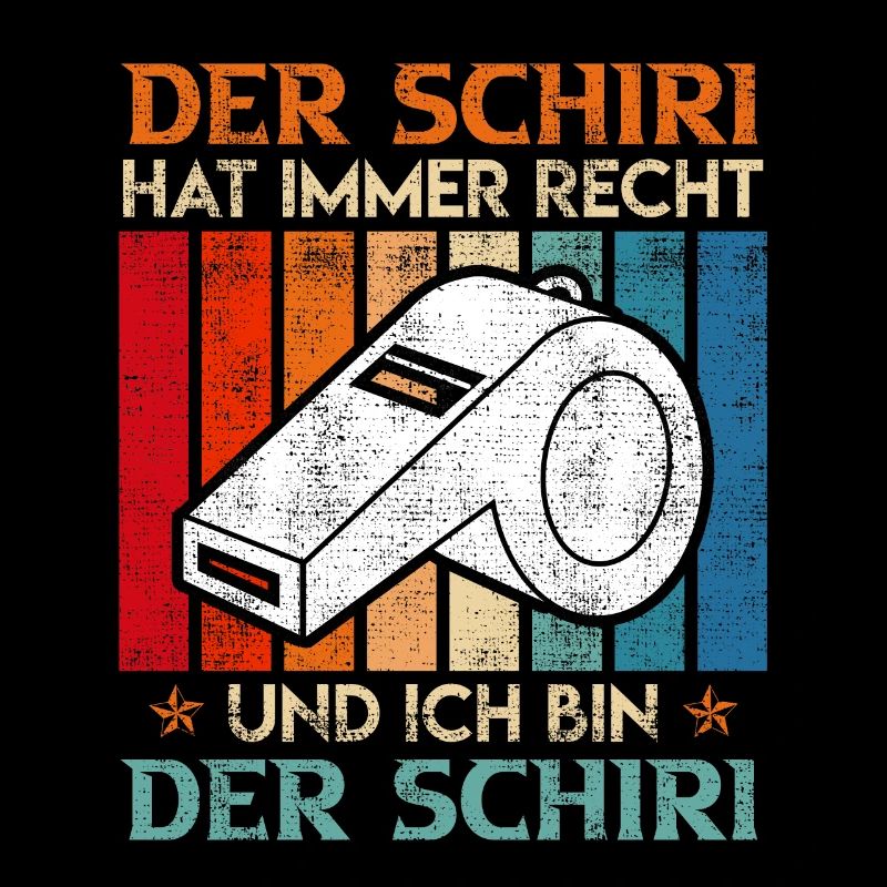 Der Schiri hat immer Recht und ich bin der
