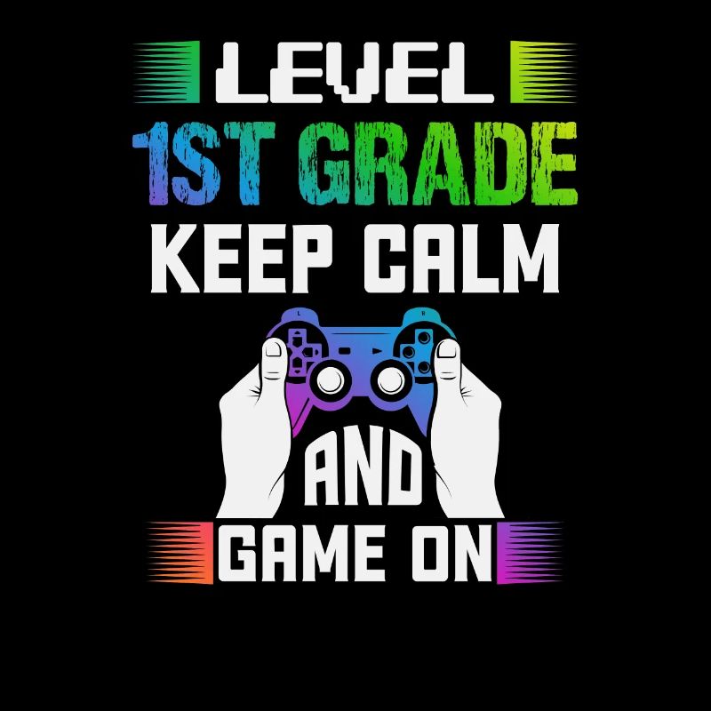 Level 1ST GRADE keep calm and game on