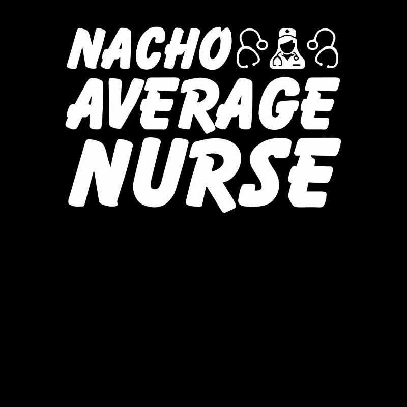 Nacho Durchschnittliche Krankenschwester