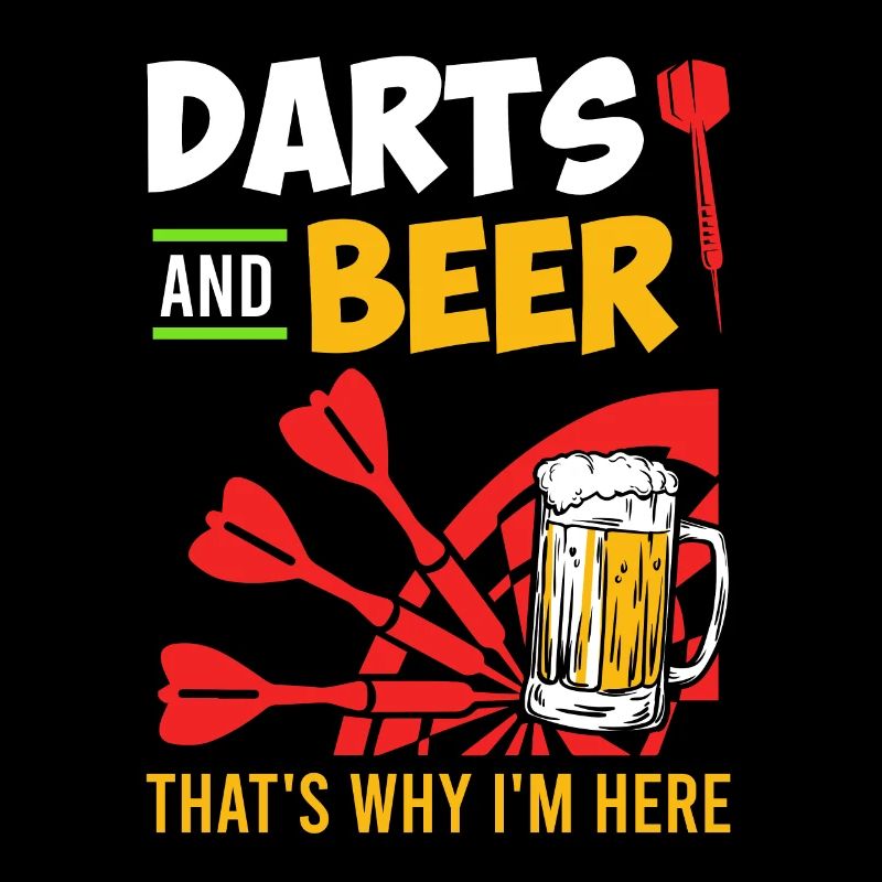 Darts an Beer thats why I am here