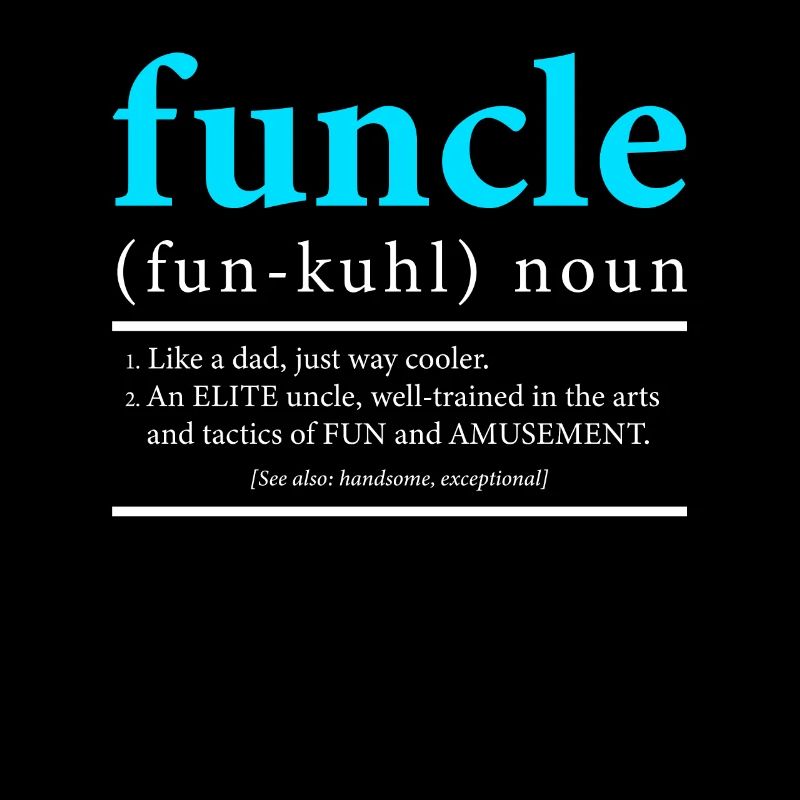 Funcle comme un papa juste cool oncle