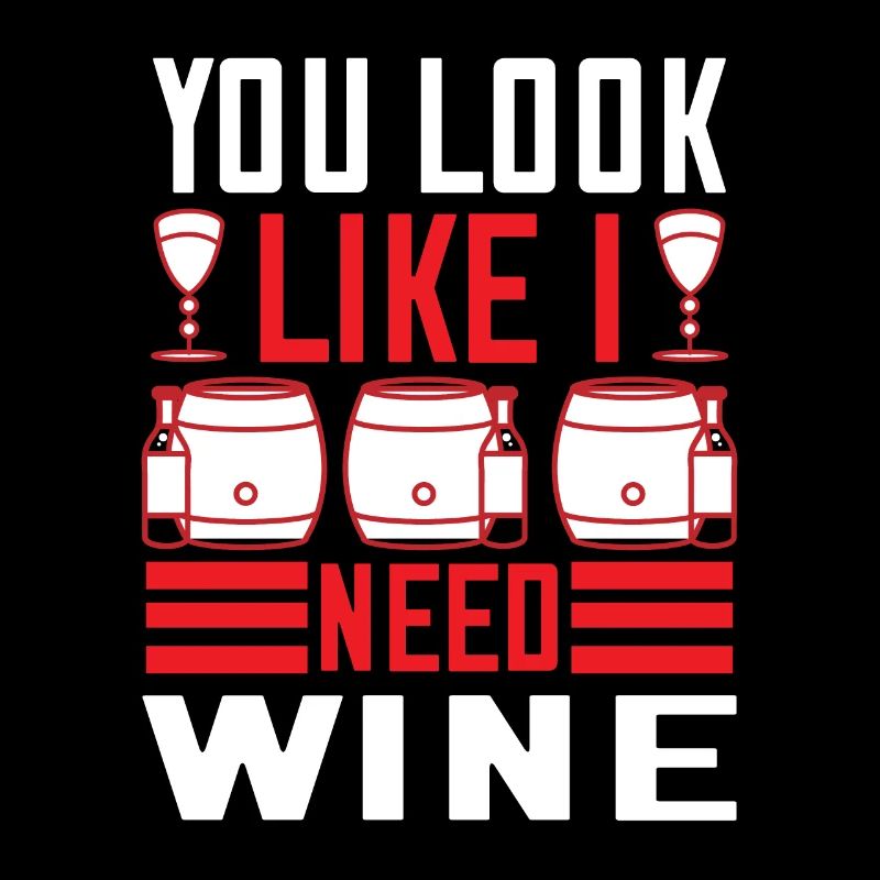 You look like I need wine