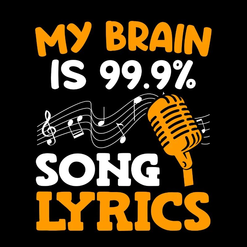 Singers My brain is 99.9% singing lyrics