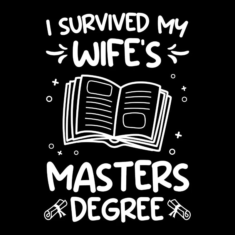 Wife I survived Mrs. Master's degree