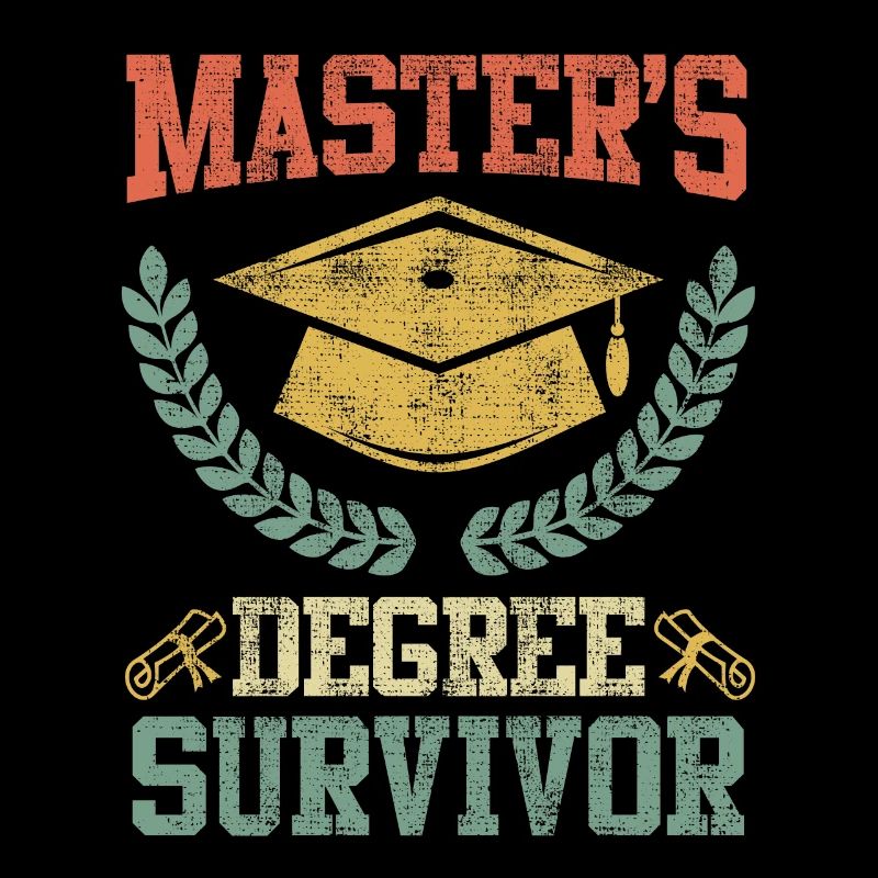 Fertig Masters Degree Survivor Master Abschluss